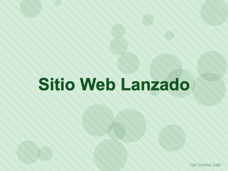 Ilustración: Lanzamiento del sitio web de The Chisme Café